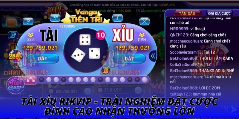 Tài Xỉu RIKVIP - Trải Nghiệm Đặt Cược Đỉnh Cao Nhận Thưởng Lớn