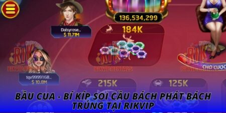 Bầu Cua - Bí Kíp Soi Cầu Bách Phát Bách Trúng Tại Rikvip