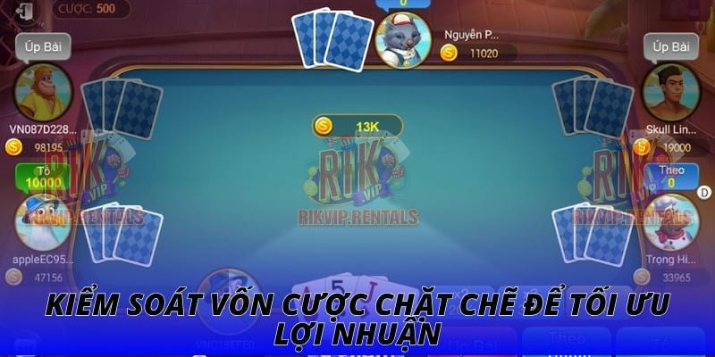 Kiểm soát vốn cược chặt chẽ để tối ưu lợi nhuận