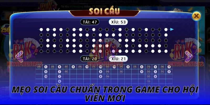 Mẹo soi cầu chuẩn trong game cho hội viên mới