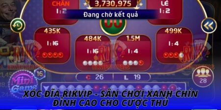 Xóc Đĩa RIKVIP - Sân Chơi Xanh Chín Đỉnh Cao Cho Cược Thủ