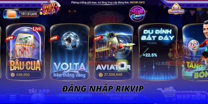 Đăng Nhập RIKVIP | Trải Nghiệm Vô Vàn Game Hot Cực Đỉnh