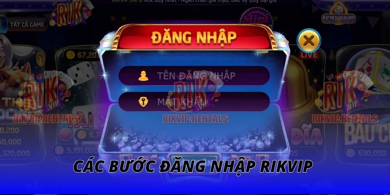 Các bước đăng nhập RIKVIP cho hội viên