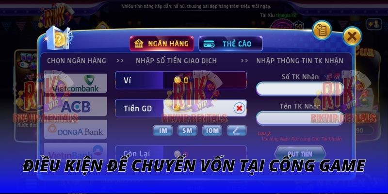 Điều kiện để chuyển vốn tại cổng game