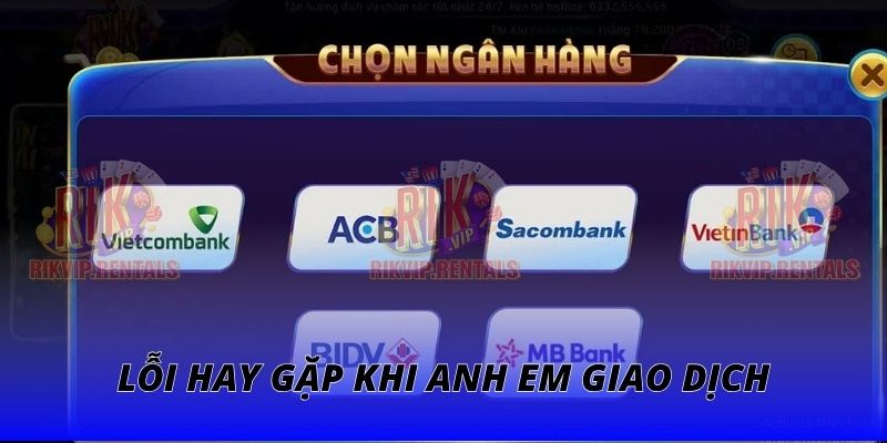 Lỗi hay gặp khi anh em giao dịch