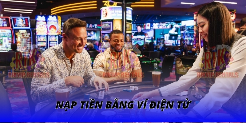 Nạp tiên bằng ví điện tử